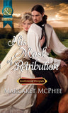 His Mask Of Retribution (Gentlemen of Disrepute) (Mills & Boon Historical): First edition (9781408943700)