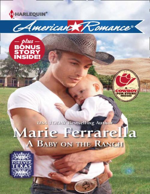 A Baby On The Ranch (Forever, Texas, Book 5) (Mills & Boon American Romance): First edition (9781408995037)