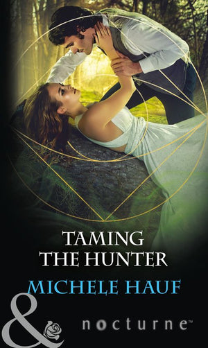Taming The Hunter (Mills & Boon Nocturne) (9781474063425)
