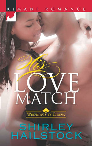 His Love Match (Weddings by Diana, Book 1): First edition (9781472071651)