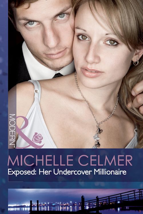 Exposed: Her Undercover Millionaire (The Takeover, Book 4) (Mills & Boon Modern): First edition (9781408937297)