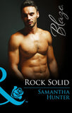Rock Solid (Mills & Boon Blaze): First edition (9781474027663)