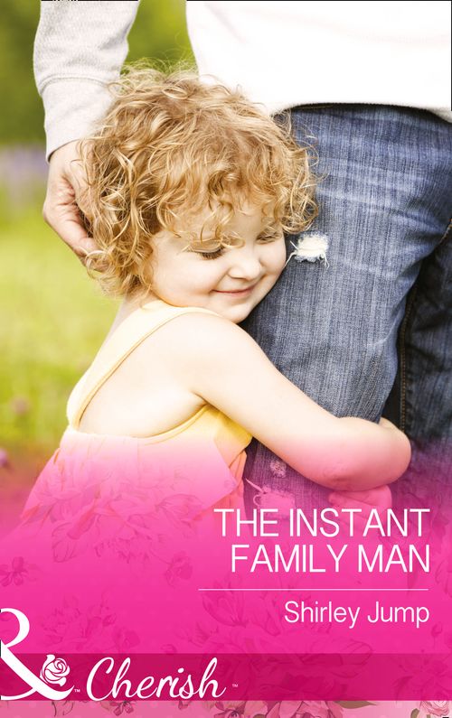 The Instant Family Man (The Barlow Brothers, Book 2) (Mills & Boon Cherish): First edition (9781474001892)