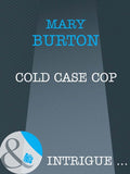 Cold Case Cop (Mills & Boon Intrigue): First edition (9781408961971)