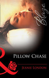 Pillow Chase (Falling Inn Bed..., Book 3) (Mills & Boon Blaze): First edition (9781472029126)