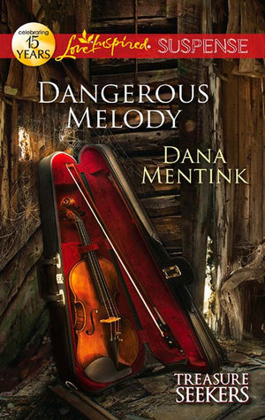 Dangerous Melody (Treasure Seekers, Book 2) (Mills & Boon Love Inspired Suspense): First edition (9781472001092)
