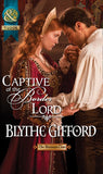 Captive Of The Border Lord (The Brunson Clan, Book 2) (Mills & Boon Historical): First edition (9781472003560)