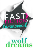 Wolf Dreams (Fast Fiction): First edition (9781472055439)