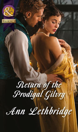 Return Of The Prodigal Gilvry (Mills & Boon Historical) (The Gilvrys of Dunross): First edition (9781472043818)