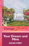 Your Dream And Mine (Mills & Boon Vintage Love Inspired): First edition (9781472064516)
