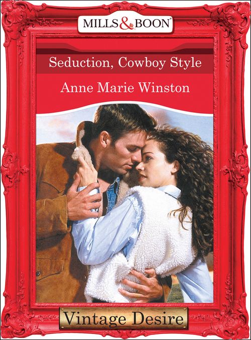 Seduction, Cowboy Style (Mills & Boon Desire): First edition (9781472037701)
