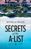 Secrets Of The A-List (Episode 6 Of 12) (A Secrets of the A-List Title, Book 6) (Mills & Boon M&B) (9781474075701)