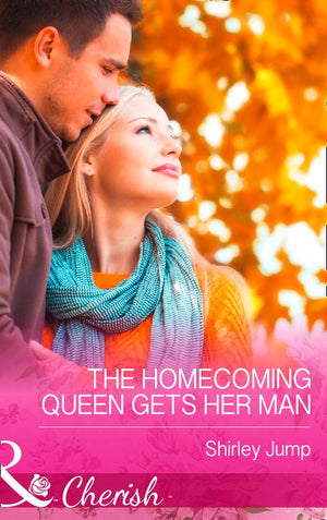 The Homecoming Queen Gets Her Man (The Barlow Brothers, Book 1) (Mills & Boon Cherish): First edition (9781474001243)