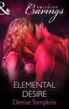 Elemental Desire (Mills & Boon Nocturne Cravings): First edition (9781472051233)