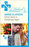 Once Upon A Christmas Night… (Mills & Boon Medical): First edition (9781472003508)