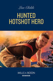 Hunted Hotshot Hero (Hotshot Heroes, Book 10) (Mills & Boon Heroes) (9780008938840)