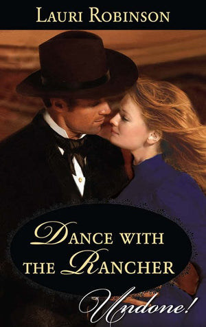 Dance With The Rancher (Stetsons & Scandals, Book 1) (Mills & Boon Historical Undone): First edition (9781472008985)