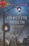 Her Mistletoe Protector (Mills & Boon Love Inspired Suspense): First edition (9781472014795)