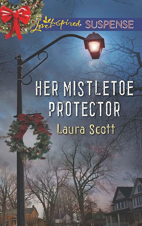 Her Mistletoe Protector (Mills & Boon Love Inspired Suspense): First edition (9781472014795)