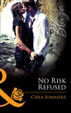No Risk Refused (Forbidden Fantasies, Book 29) (Mills & Boon Blaze): First edition (9781408969267)