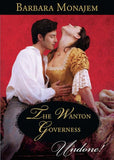 The Wanton Governess (Mills & Boon Historical Undone): First edition (9781408951026)