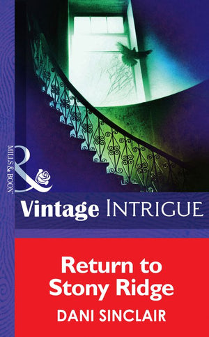 Return To Stony Ridge (Eclipse, Book 14) (Mills & Boon Intrigue): First edition (9781472034304)