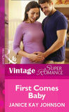 First Comes Baby (Mills & Boon Vintage Superromance): First edition (9781472061812)