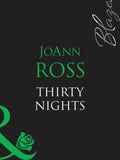 Thirty Nights (Mills & Boon Blaze): First edition (9781408948781)