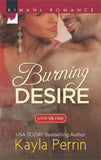 Burning Desire (Love on Fire, Book 1): First edition (9781472071811)