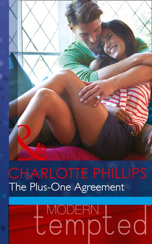 The Plus-One Agreement (Mills & Boon Modern Tempted): First edition (9781472017574)