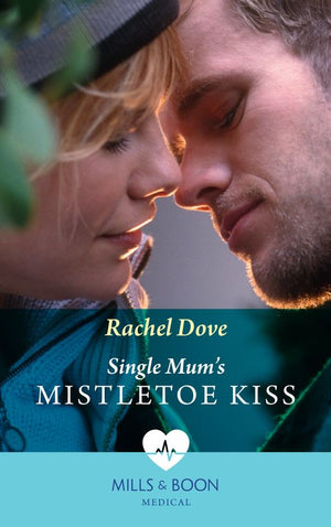 Single Mum's Mistletoe Kiss (Carey Cove Midwives, Book 4) (Mills & Boon Medical) (9780008919368)
