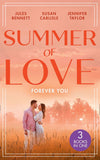Summer Of Love: Forever You: From Best Friend to Bride (The St. Johns of Stonerock) / His Best Friend's Baby / Best Friend to Perfect Bride (9780008917869)