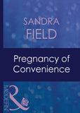 Pregnancy Of Convenience (Mills & Boon Modern): First edition (9781408940952)
