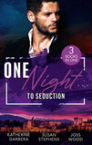 One Night…To Seduction: One Night with His Ex (One Night) / A Scandalous Midnight in Madrid / More than a Fling? (9780008930165)