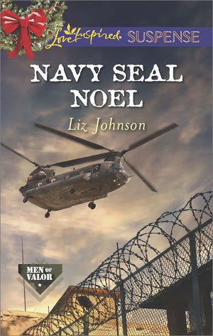 Navy Seal Noel (Men of Valor, Book 3) (Mills & Boon Love Inspired Suspense): First edition (9781472073754)