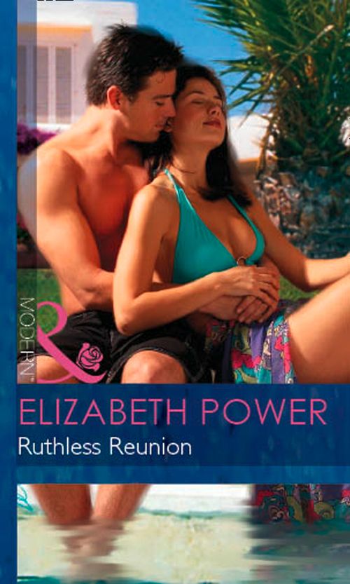 Ruthless Reunion (Mills & Boon Modern): First edition (9781472031174)
