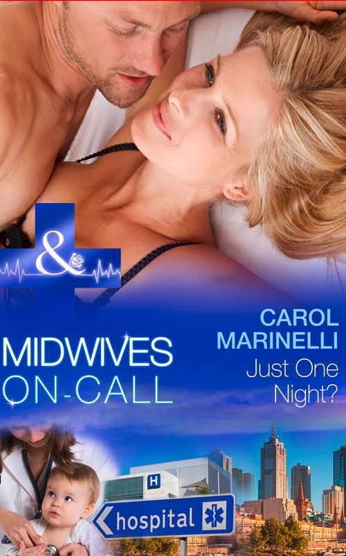 Just One Night? (Midwives On-Call, Book 1) (Mills & Boon Medical): First edition (9781474004411)