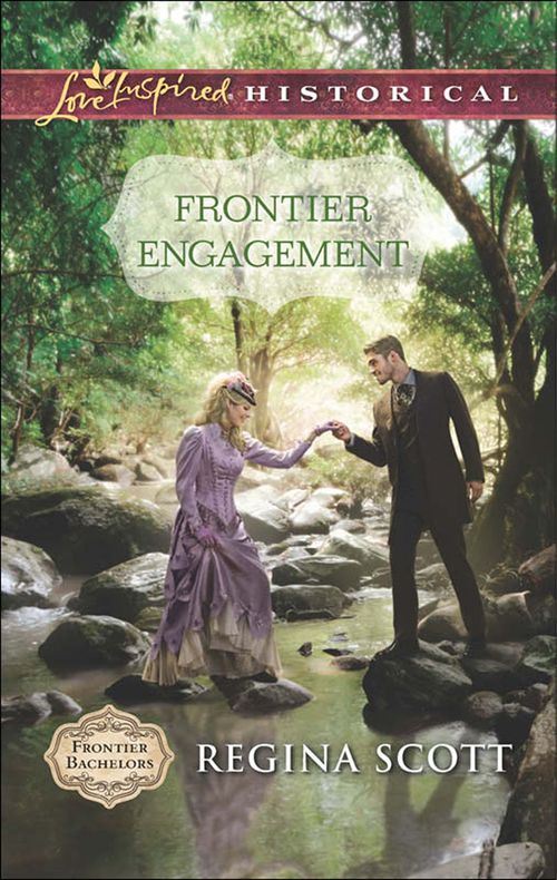 Frontier Engagement (Frontier Bachelors, Book 3) (Mills & Boon Love Inspired Historical): First edition (9781474036016)