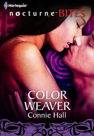 Colour Weaver (The Nightwalkers, Book 4) (Mills & Boon Nocturne Bites): First edition (9781408979747)