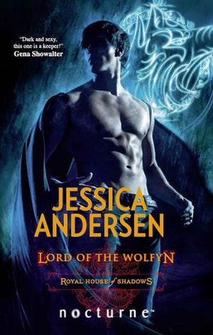 Lord Of The Wolfyn (Royal House of Shadows, Book 3) (Mills & Boon Nocturne): First edition (9781408928974)