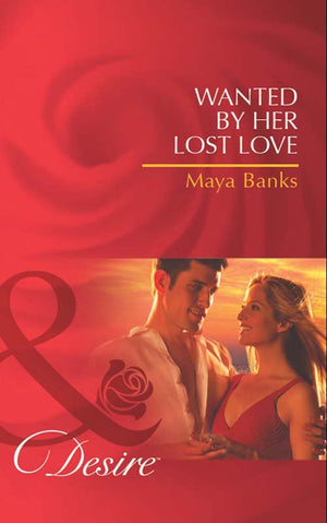 Wanted by Her Lost Love (Pregnancy & Passion, Book 2) (Mills & Boon Desire): First edition (9781408971864)