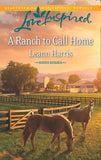 A Ranch To Call Home (Rodeo Heroes, Book 1) (Mills & Boon Love Inspired): First edition (9781472072245)