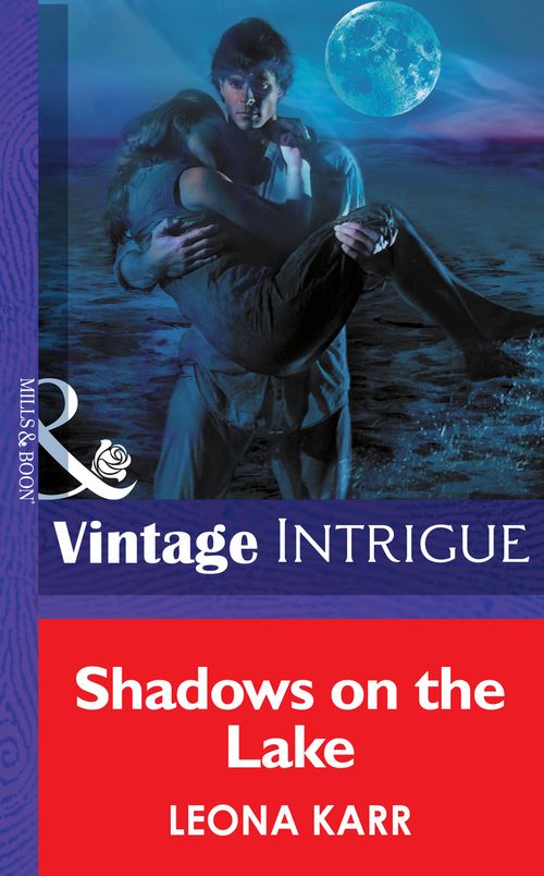 Shadows On The Lake (Eclipse, Book 9) (Mills & Boon Intrigue): First edition (9781472034540)
