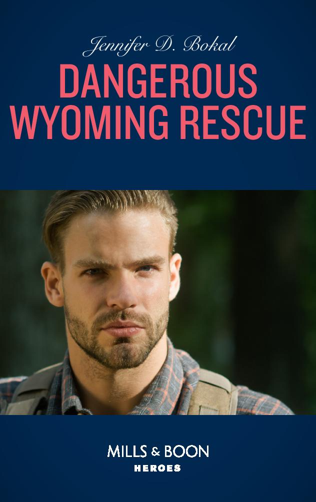 Dangerous Wyoming Rescue - Chapter 11