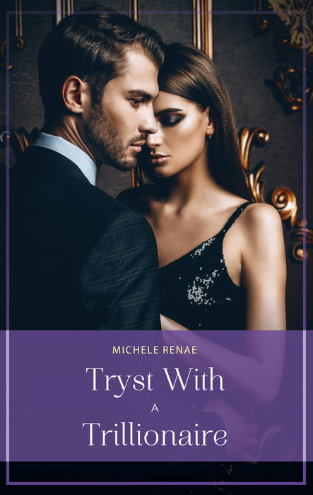 Tryst with a Trillionaire - Chapter 6