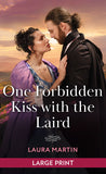 One Forbidden Kiss With The Laird (The Cinderella Shepherd Sisters, Book 2): Large type edition by Laura Martin (9780263316056)