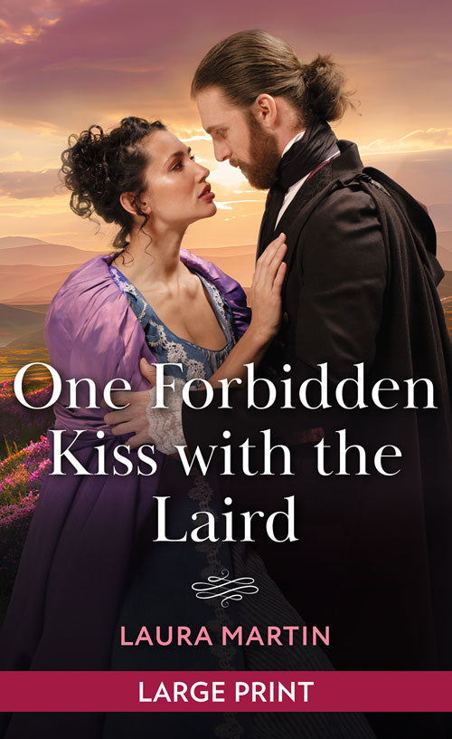 One Forbidden Kiss With The Laird (The Cinderella Shepherd Sisters, Book 2): Large type edition by Laura Martin (9780263316056)