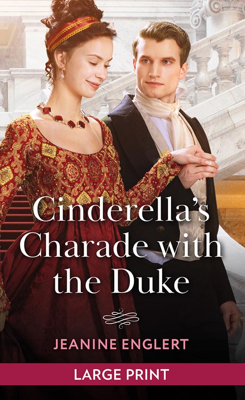 Cinderella's Charade With The Duke (Regency Fairytales, Book 1): Large type edition by Jeanine Englert (9780263438680)