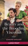 Beauty And The Brooding Viscount (Regency Fairytales, Book 2): Large type edition by Jeanine Englert (9780263438963)