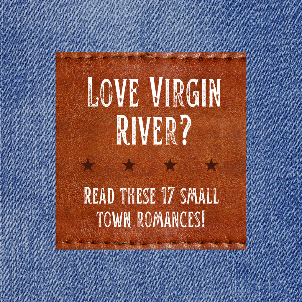 Love Virgin River? Read these 17 small town romances